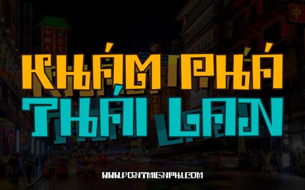 Font TH Phataya Việt Hóa – Phông chữ TH Phataya KHÁM PHÁ THÁI LAN nền phố đêm Bangkok