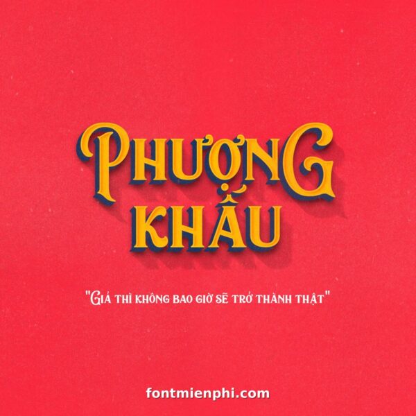 Font Phượng Khấu Việt Hóa Miễn Phí