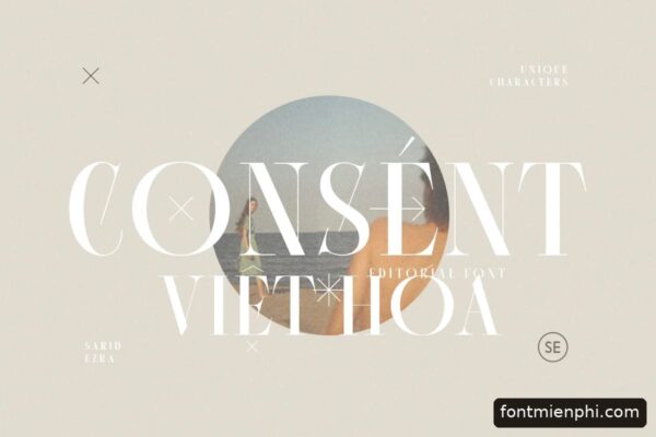 Font Consent Việt Hóa Miễn Phí – Serif Biên Tập Sang Trọng Cho Tạp Chí Và Thương Hiệu