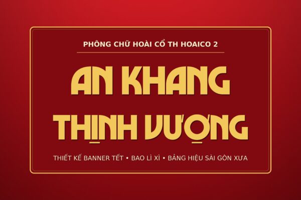Ứng dụng font TH Hoaico 2 Việt Hóa – banner Tết, bao lì xì, bảng hiệu xưa