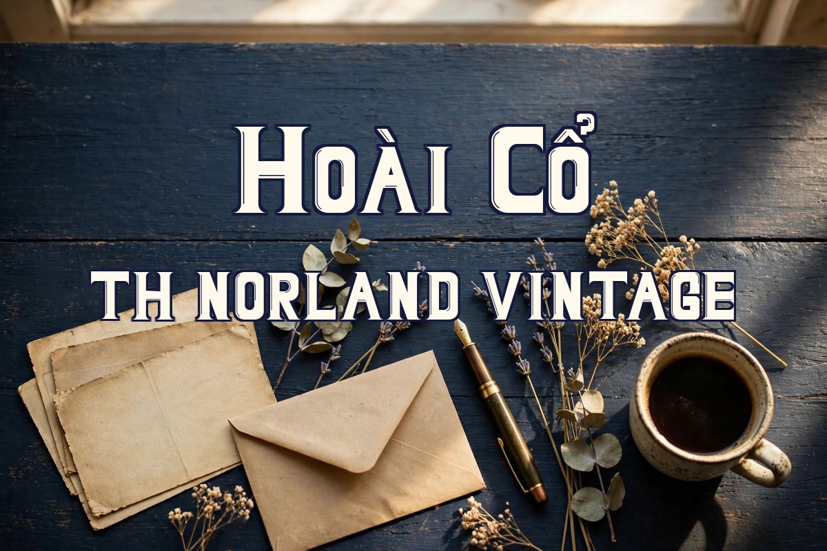 Font TH Norland Vintage Việt Hóa – Serif Hoài Cổ Retro 4 Ứng dụng font TH Norland Vintage Việt Hóa cho thiết kế hoài cổ