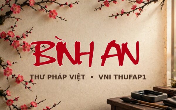 Ứng dụng font VNI ThuFap1 Việt Hóa – chữ thư pháp 